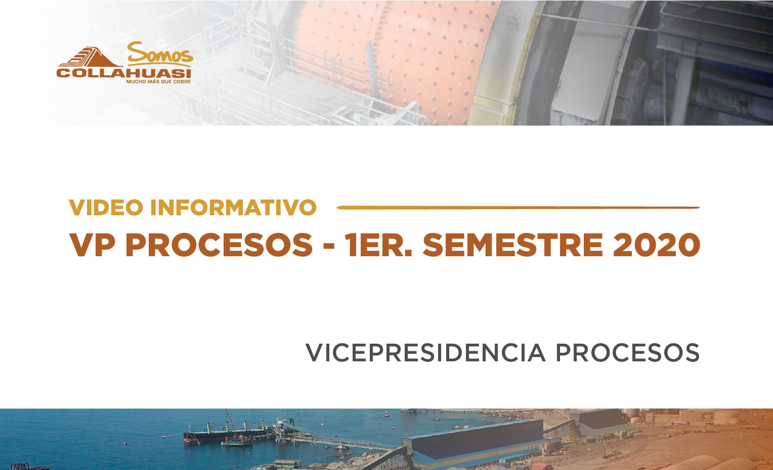 Video Informativo VP Procesos 1ER Semestre 2020